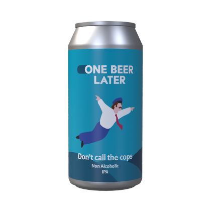 Bere craft One Beer Later - Don't call the cops